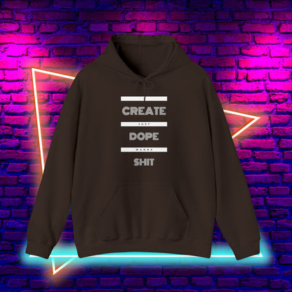 Create Dope $h!+ Hoodie