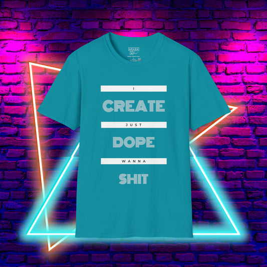 Create Dope $h!+ Tee